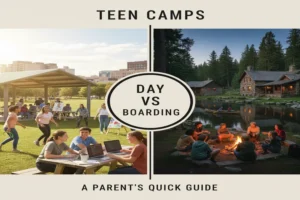 Teen Day Camps vs Boarding Camps